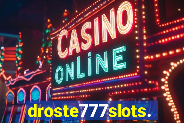 droste777slots.com
