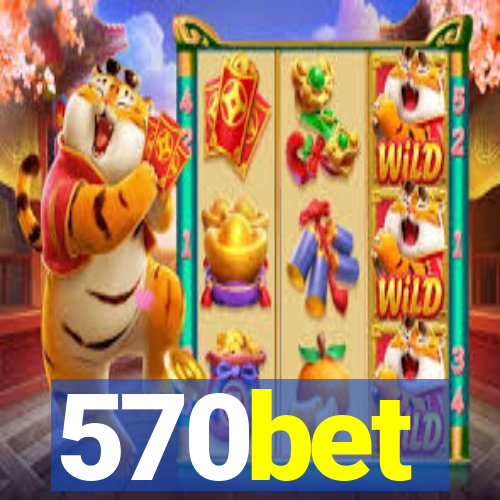 570bet