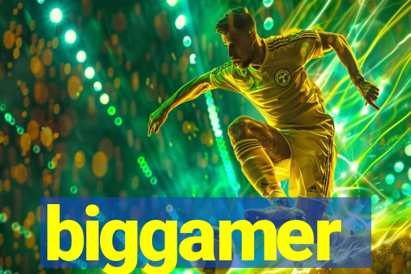 biggamer