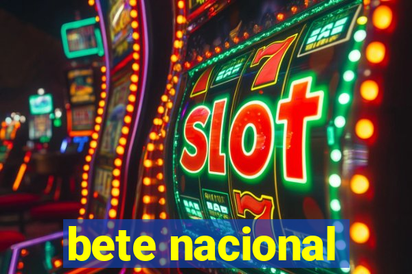 bete nacional