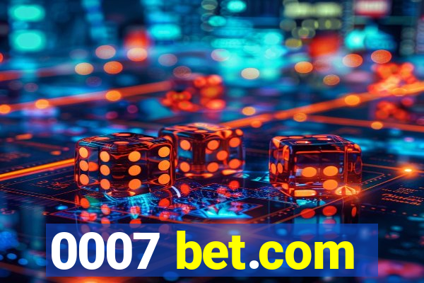 0007 bet.com