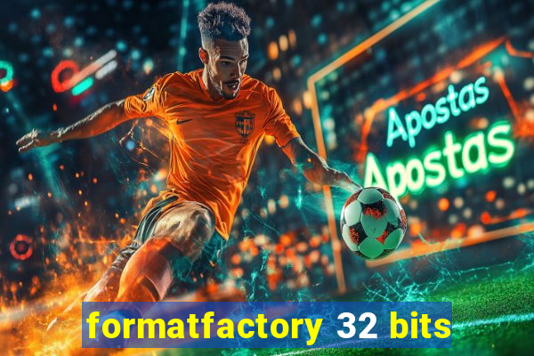 formatfactory 32 bits