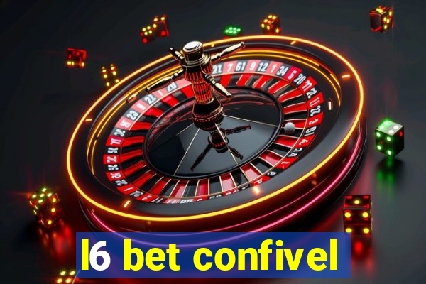 l6 bet confivel