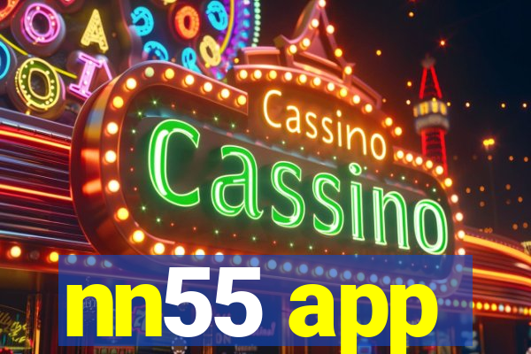 nn55 app