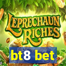 bt8 bet