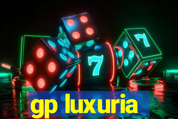 gp luxuria
