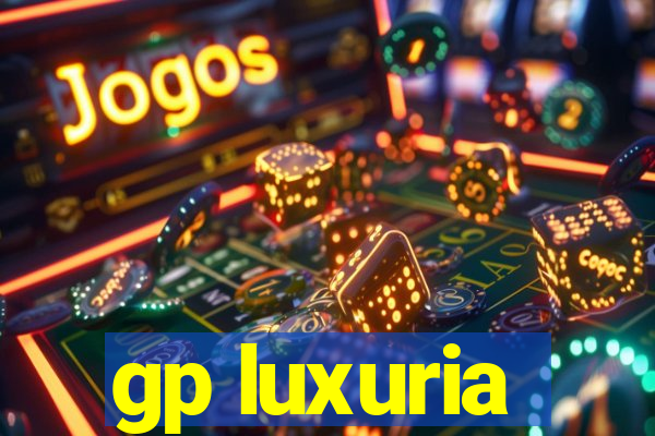 gp luxuria