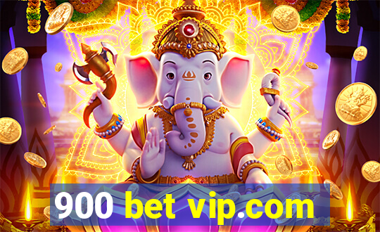 900 bet vip.com