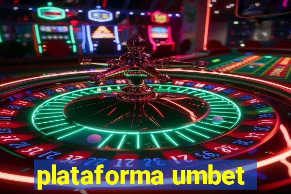 plataforma umbet