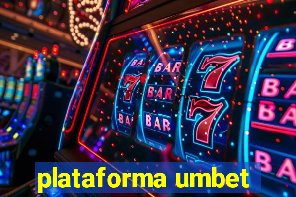 plataforma umbet