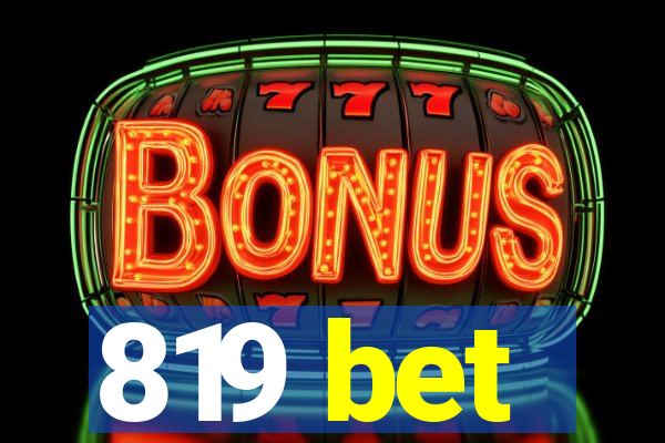 819 bet