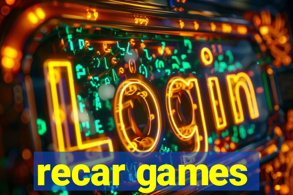 recar games