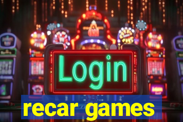 recar games