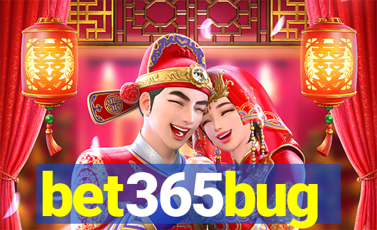 bet365bug