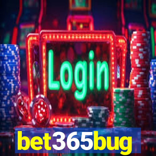bet365bug