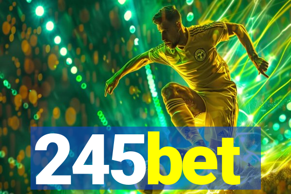 245bet