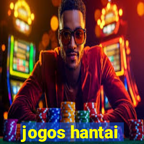 jogos hantai
