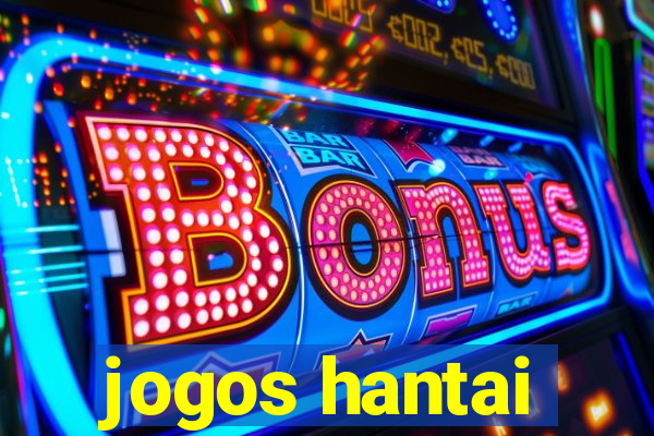 jogos hantai