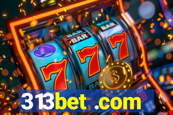 313bet .com