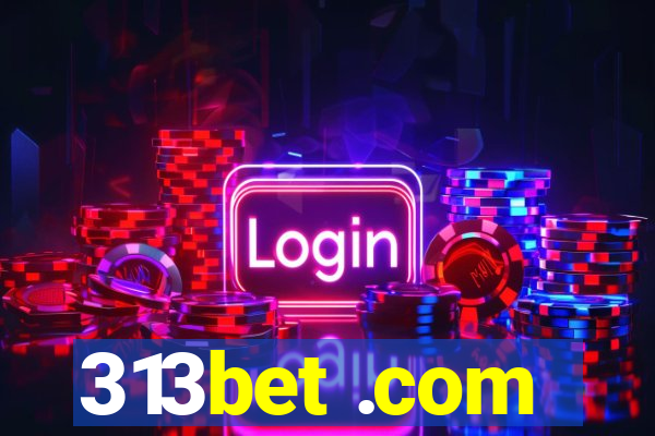 313bet .com
