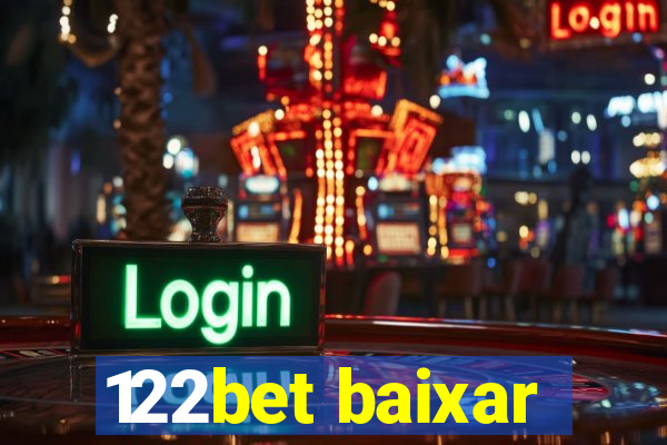 122bet baixar