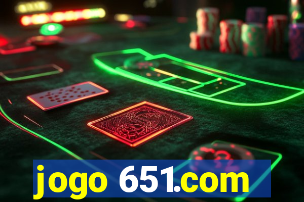 jogo 651.com