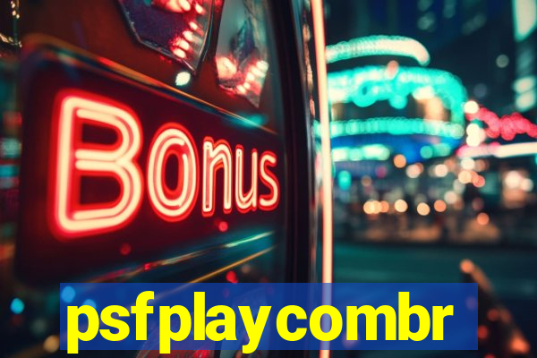 psfplaycombr