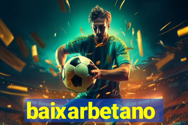 baixarbetano