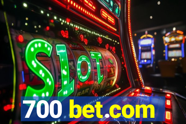 700 bet.com