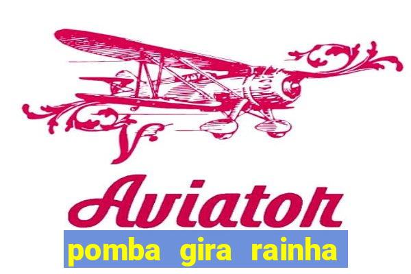 pomba gira rainha das almas