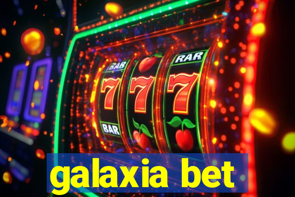 galaxia bet