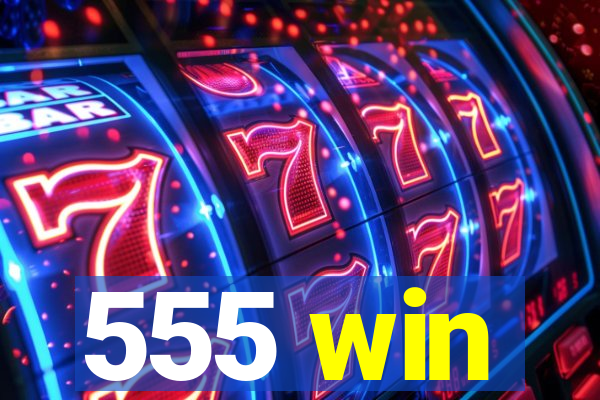 555 win