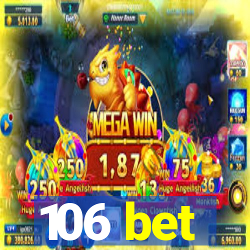 106 bet