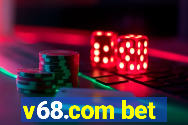 v68.com bet