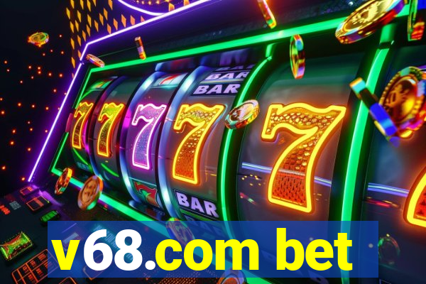v68.com bet