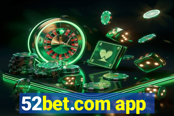 52bet.com app