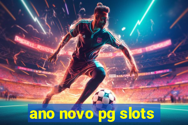 ano novo pg slots