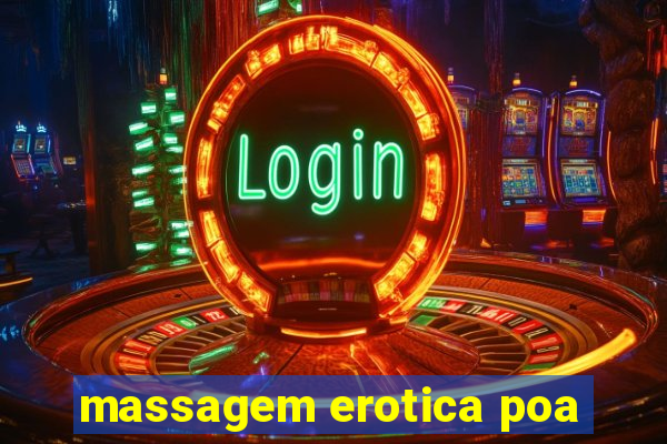 massagem erotica poa