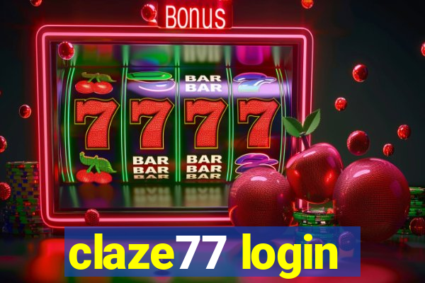 claze77 login