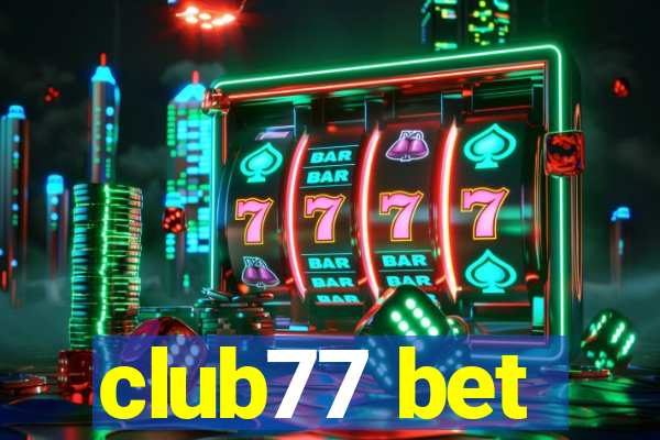club77 bet