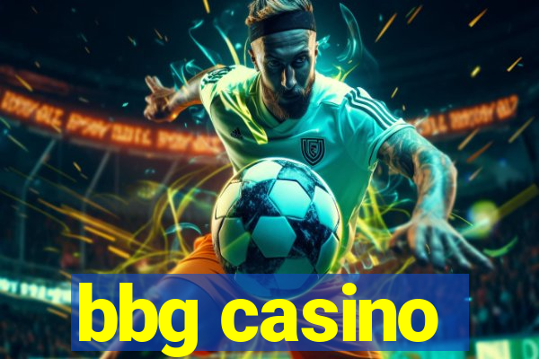 bbg casino