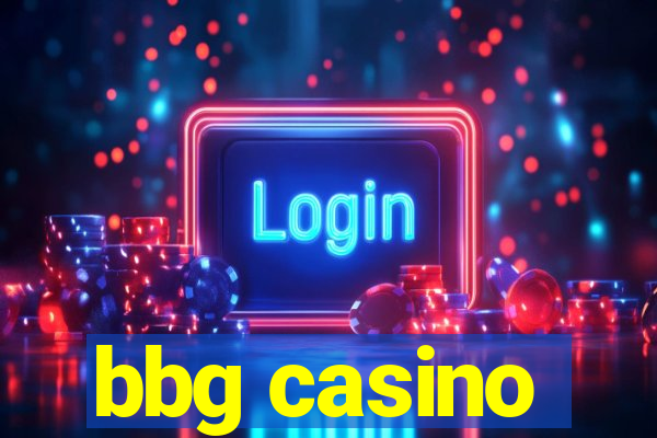 bbg casino