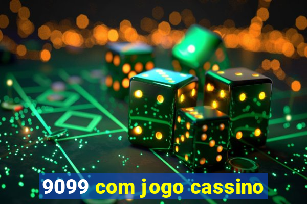 9099 com jogo cassino
