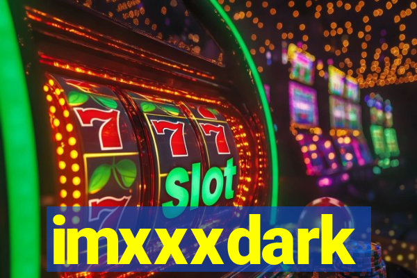 imxxxdark