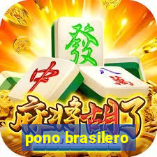 pono brasilero