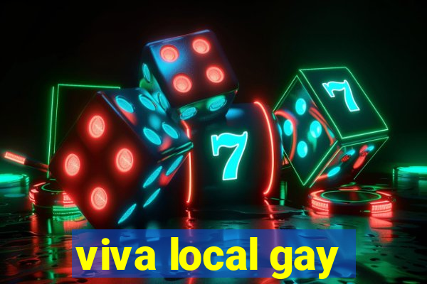 viva local gay