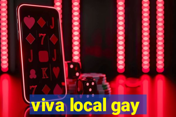viva local gay