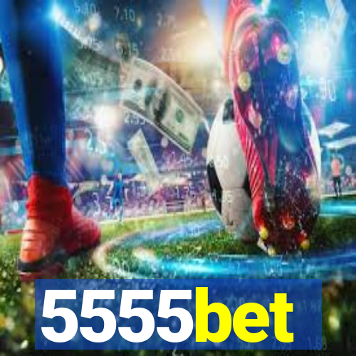 5555bet