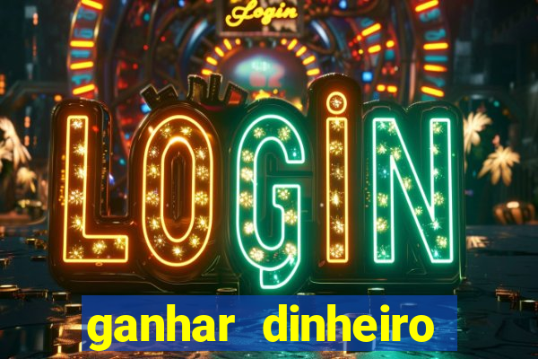 ganhar dinheiro jogando sem precisar depositar