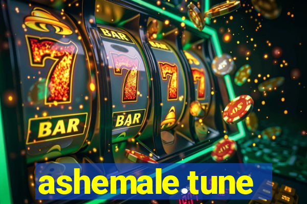 ashemale.tune